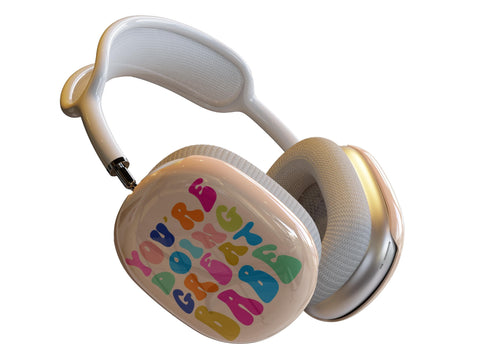 You’re Doing Great Babe AirPods Max Case | Snap On Air Pods Max Cover | Protective Case For New AirPods Max Headphones With Aesthetic Design