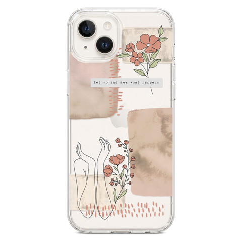 Let Go And See What Happens Collage Clear Phone Case shown on iPhone 14 Plus