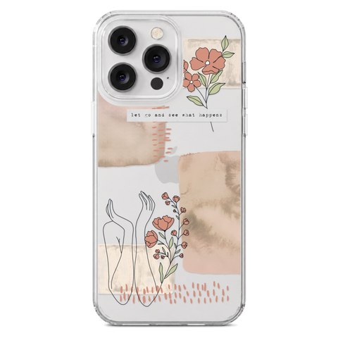 Let Go And See What Happens Collage Clear Phone Case shown on iPhone 14 Pro Max