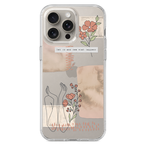 Let Go And See What Happens Collage Clear Phone Case shown on iPhone 15 Pro Max