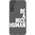Be A Nice Human Clear Phone Case Galaxy S22 Plus White exclusively offered by The Urban Flair
