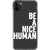 iPhone 11 Pro Max White Be A Nice Human Clear Phone Case - The Urban Flair