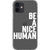iPhone 12 White Be A Nice Human Clear Phone Case - The Urban Flair