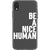 iPhone XR White Be A Nice Human Clear Phone Case - The Urban Flair
