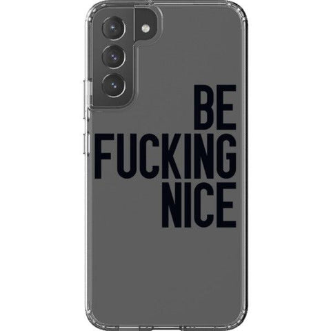 Be Fucking Nice Clear Phone Case Galaxy S22 Plus Black exclusively offered by The Urban Flair