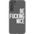 Be Fucking Nice Clear Phone Case Galaxy S22 Plus White exclusively offered by The Urban Flair