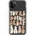 iPhone 11 Pro You’re Doing Great Babe Clear Phone Case - The Urban Flair