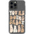 iPhone 13 Pro Max You’re Doing Great Babe Clear Phone Case - The Urban Flair