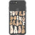 iPhone 7 Plus/8 Plus You’re Doing Great Babe Clear Phone Case - The Urban Flair