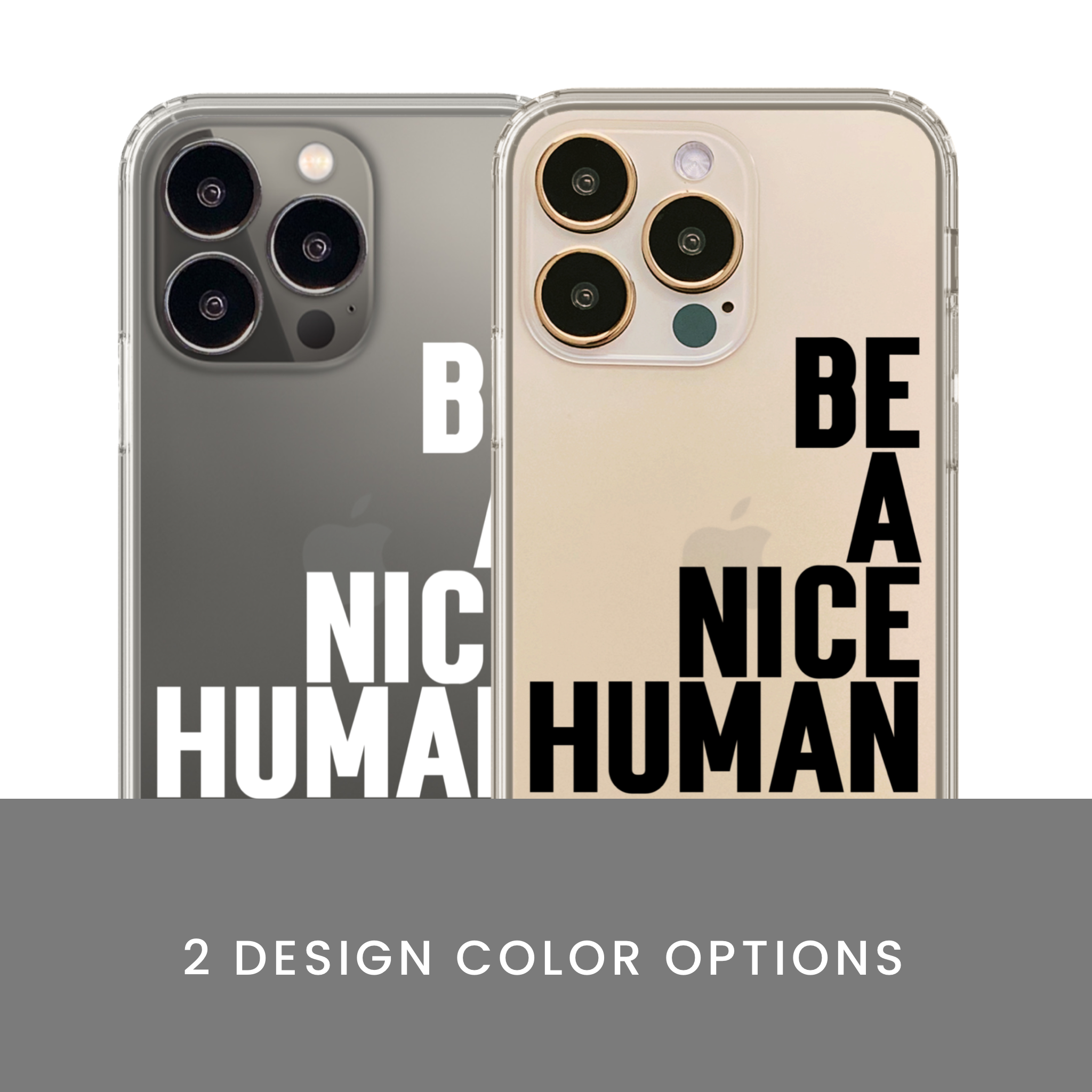 Be A Nice Human Clear Phone Case Be A Nice Human Clear Phone Case