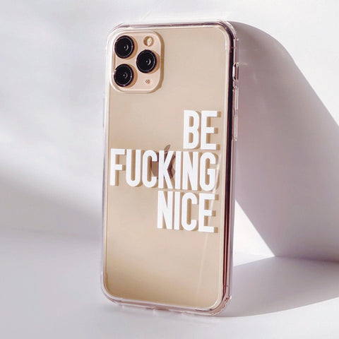Be Fucking Nice Clear Phone Case iPhone 7/8/SE 2020 Black by The Urban Flair (Feat)