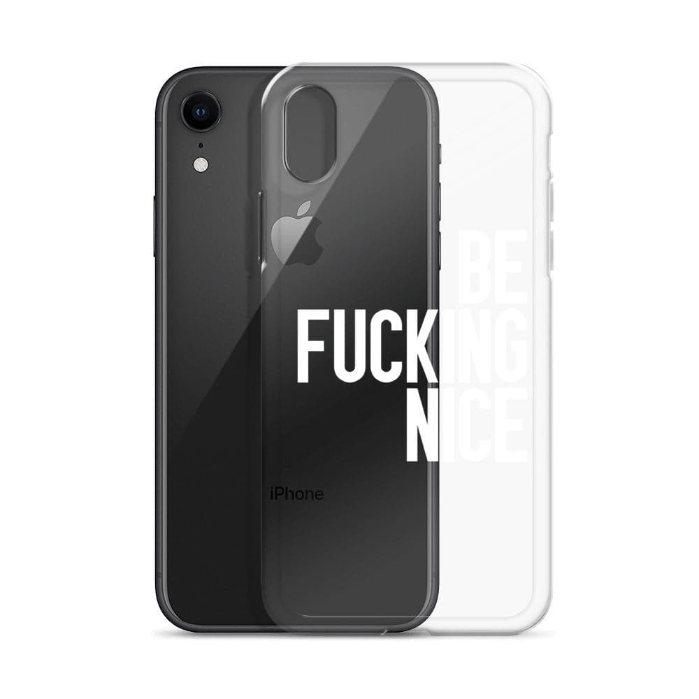 Be Fucking Nice Clear Phone Case for Apple iPhone 15 (& more!) The Urban Flair Be Fucking Nice Clear Phone Case for Apple iPhone 15 (& more!) The Urban Flair