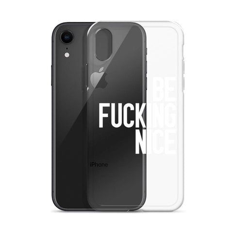 Be Fucking Nice Clear Phone Case iPhone 7/8/SE 2020 Black by The Urban Flair (Feat)