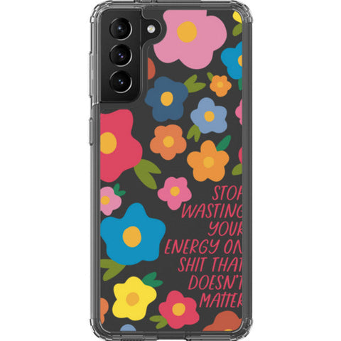 Stop Wasting Your Energy Clear Phone Case