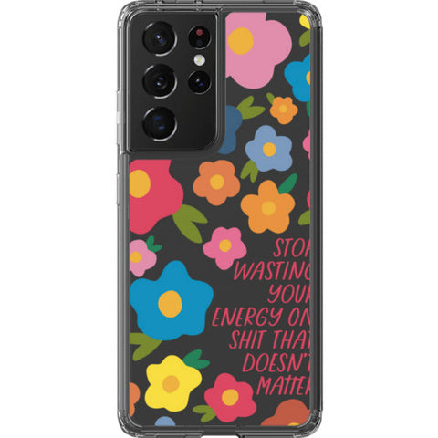 Stop Wasting Your Energy Clear Phone Case