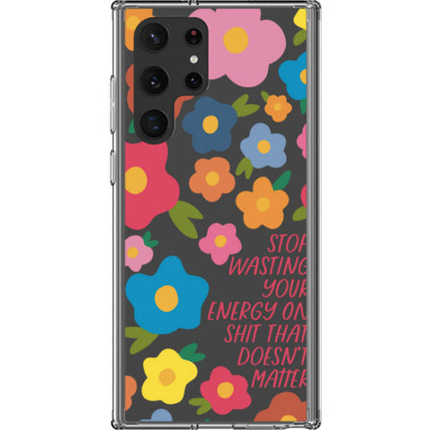 Stop Wasting Your Energy Clear Phone Case