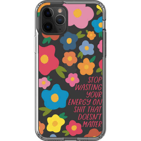 Stop Wasting Your Energy Clear Phone Case