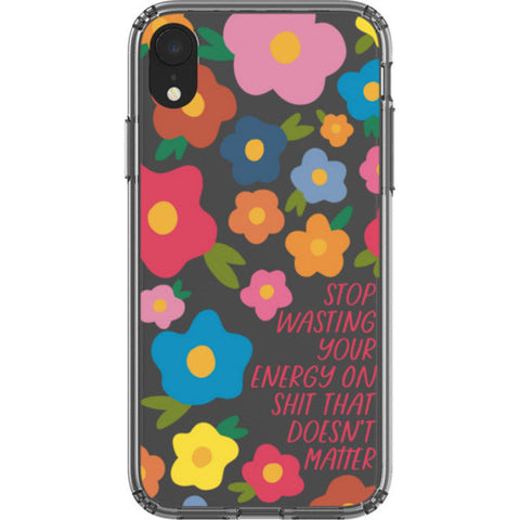 Stop Wasting Your Energy Clear Phone Case