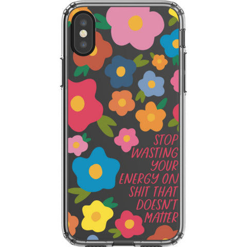 Stop Wasting Your Energy Clear Phone Case